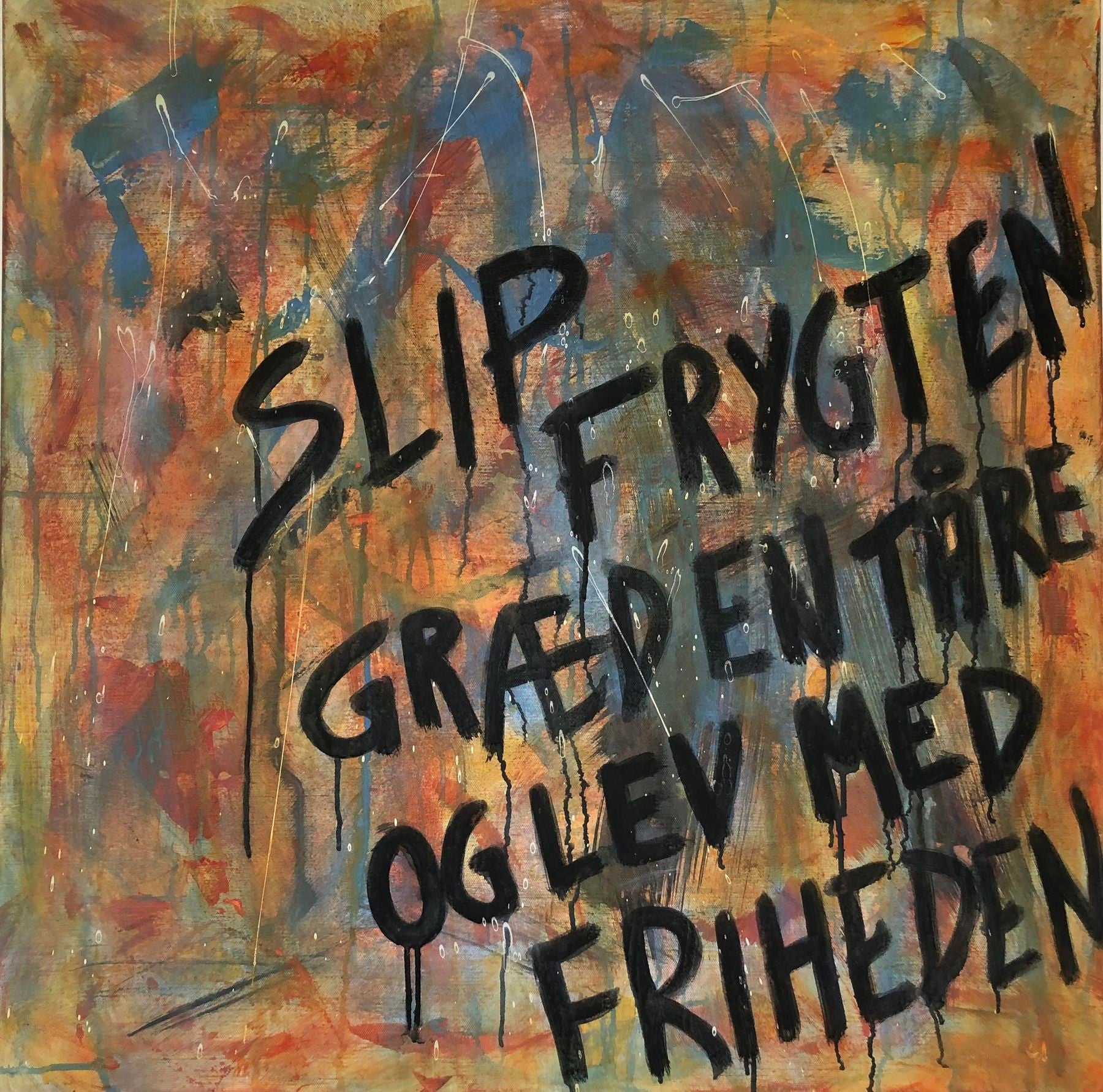6.	”Slip frygten”. Størrelse 80 cm x 80 cm